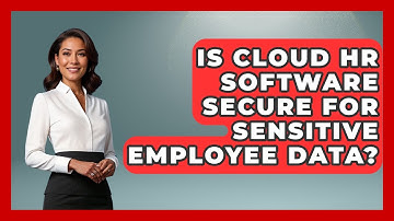 Is Cloud HR Software Secure for Sensitive Employee Data? | Legal And HR SaaS Stack News