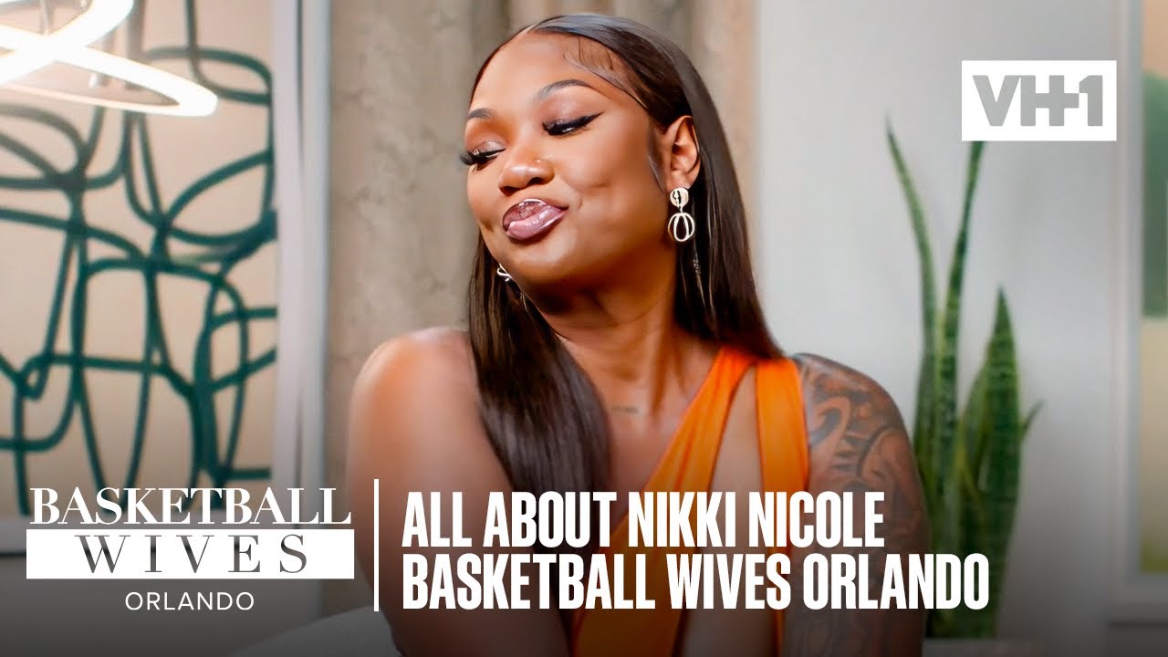 All About Nikki Nicole | Basketball Wives Orlando - YouTube