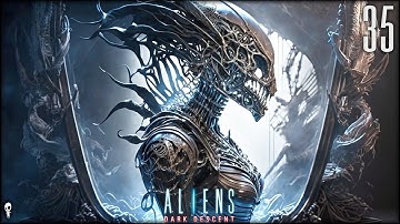Hunt The QUEEN // ALIENS DARK DESCENT // Part 35