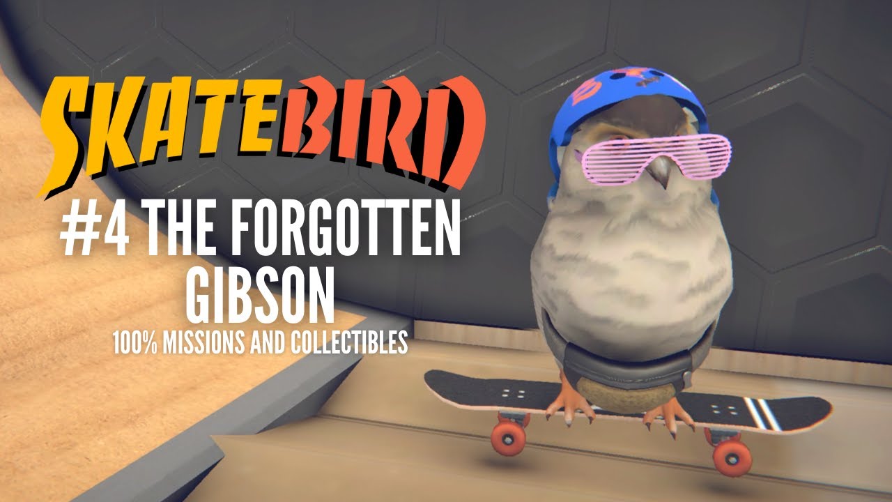 SkateBIRD #4: The Forgotten Gibson | 100% Missions and Collectibles!
