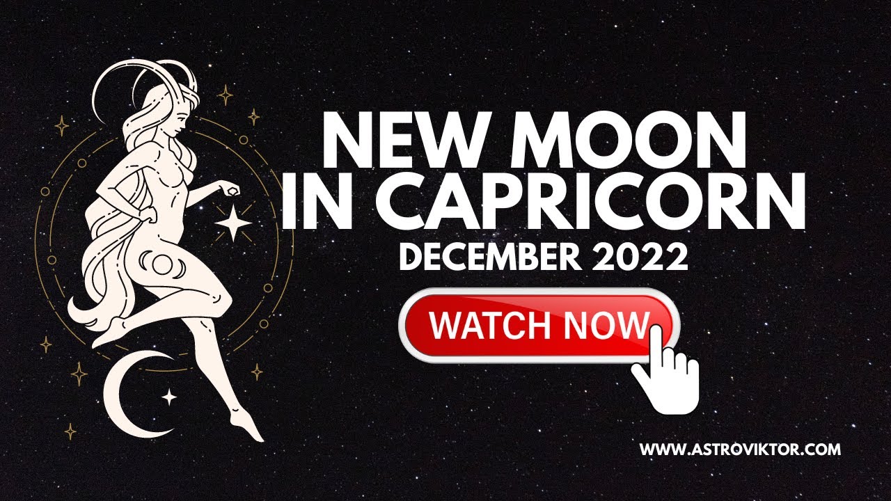 New Moon in Capricorn - Time to make a new year wish - YouTube