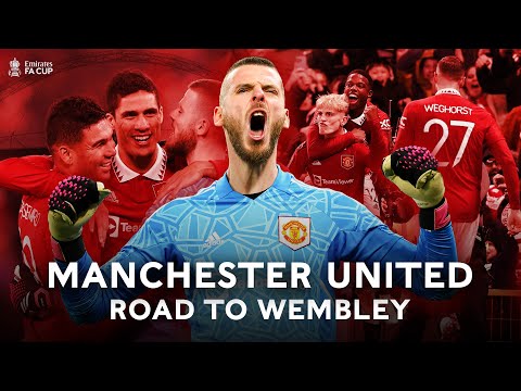 Manchester united  ● road to wembley ● | emirates fa cup 2022 -23