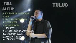 TULUS, TOP TRENDING TERBAIK 2022 '100 TAHUN LAMANYA' || FULL ALBUM