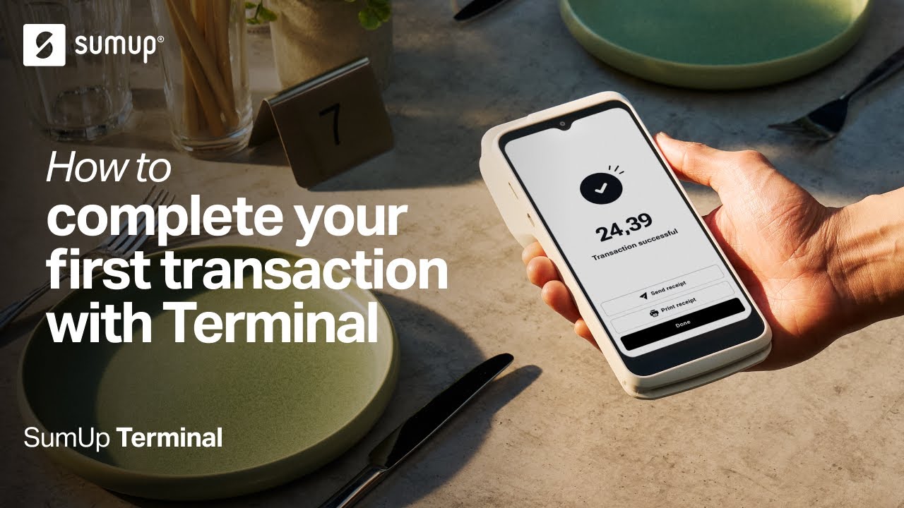 How to complete your first transaction with Terminal | SumUp