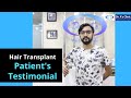 Hair Transplant Results - Patient Testimonial | Dr A's Clinic | Best hair transplant clinic in Delhi