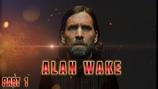 Alan Wake 2 - Part 1 - THIS GAME IS SERIOUSLY IMPRESSIVE..