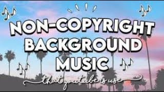 NO COPYRIGHT BACKGROUND MUSIC COLLECTION PART 2
