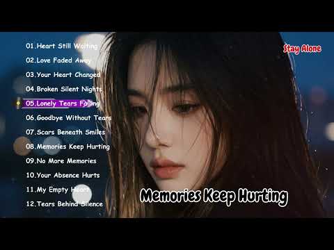 Memories Keep Hurting | Heartbreak Love Songs 2026, Most beautiful Love Song Relaxing Playlist