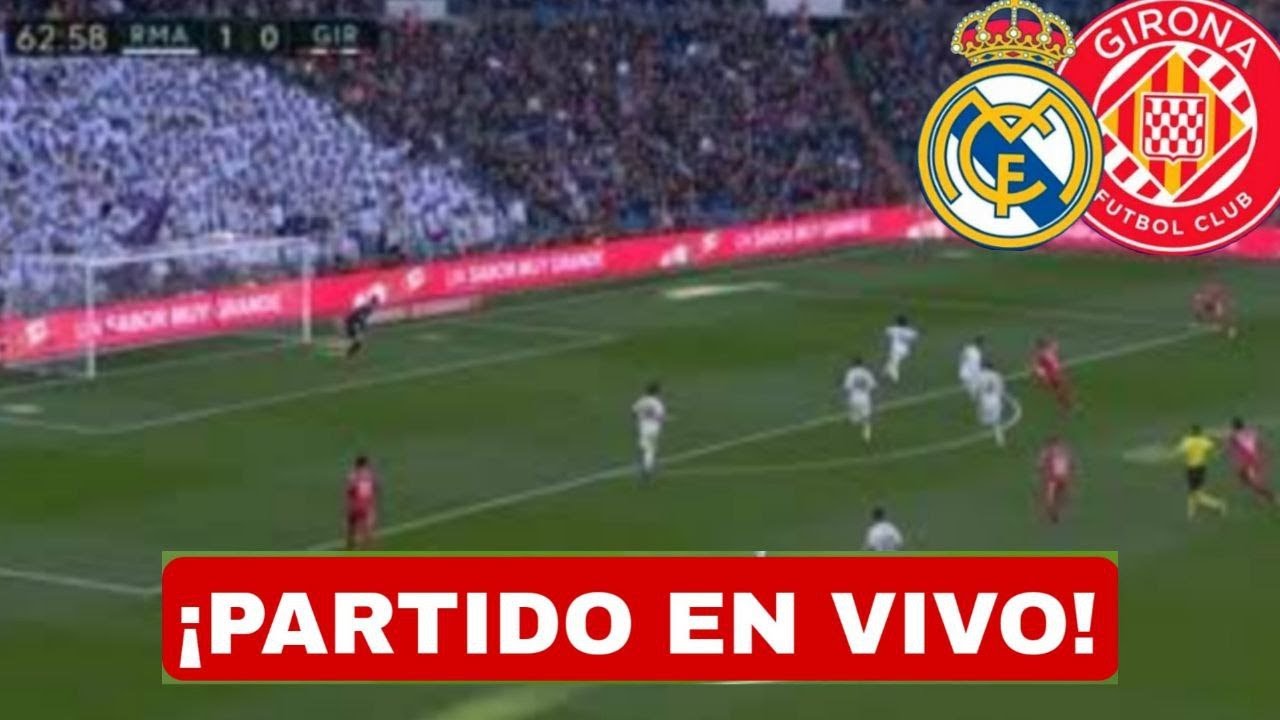 🔴[LIVE] REAL MADRID 4 vs GIRONA 0| LA LIGA J24| Full Match Streaming ...