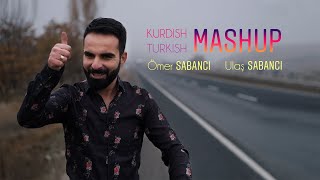 Kurdish | Turkish MASHUP 2020  Ömer SABANCI & Ulaş SABANCI (şexbızıni)