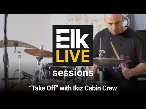Elk LIVE sessions | Take Off | Ikiz Cabin Crew