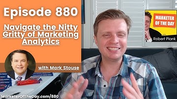 880: Navigate the Nitty Gritty of Marketing Analytics with Mark Stouse