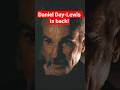 Daniel Day-Lewis returns to big-screen!! 🔥