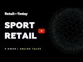 Sport Retail 2020. Открытые дискуссии экспертов рынка спортивных товаров