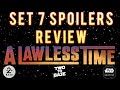 A LAWLESS TIME! | SET 7 SPOILERS REVIEW PART 1 | Star Wars: Unlimited