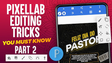 BEST 3 Pixellab Editing Tricks - Part 2 #Pixellab 2022