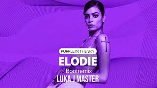 Download Lagu Elodie - purple in the sky (bootremix Luka J Master) MP3