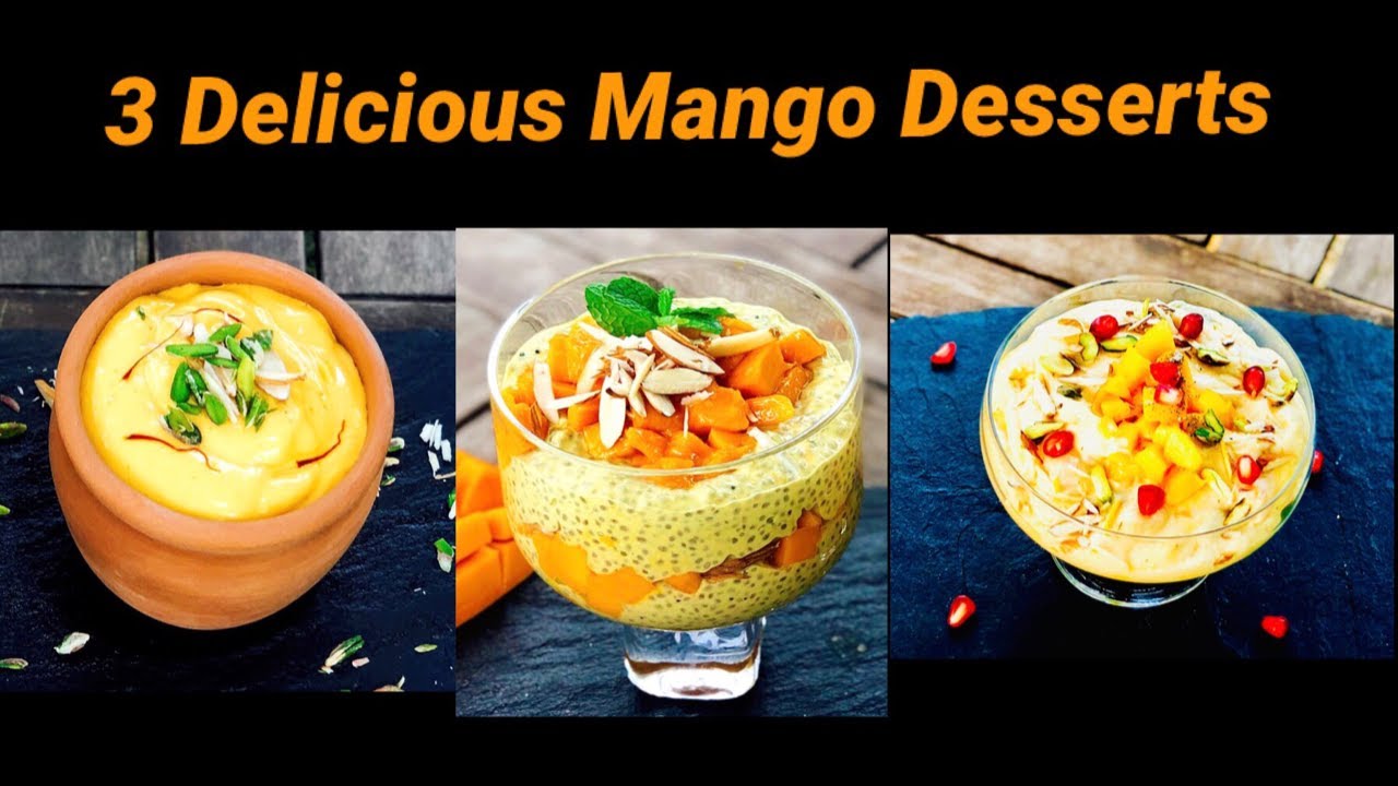 3 Mango Desserts | Mango Recipes |Mango Desserts |Chia Pudding | Fruit Cream | Shrikhand | Flavourful Food
