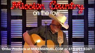 MISSION COUNTRY on the ROW with MIKE MANUEL #884