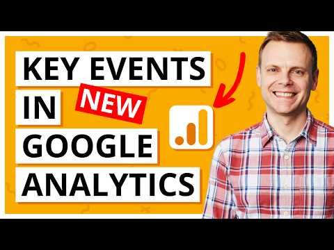 What are Key Events in Google Analytics?!?