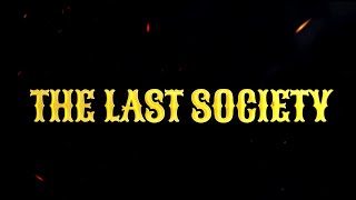 The Last Society - Game Trailer