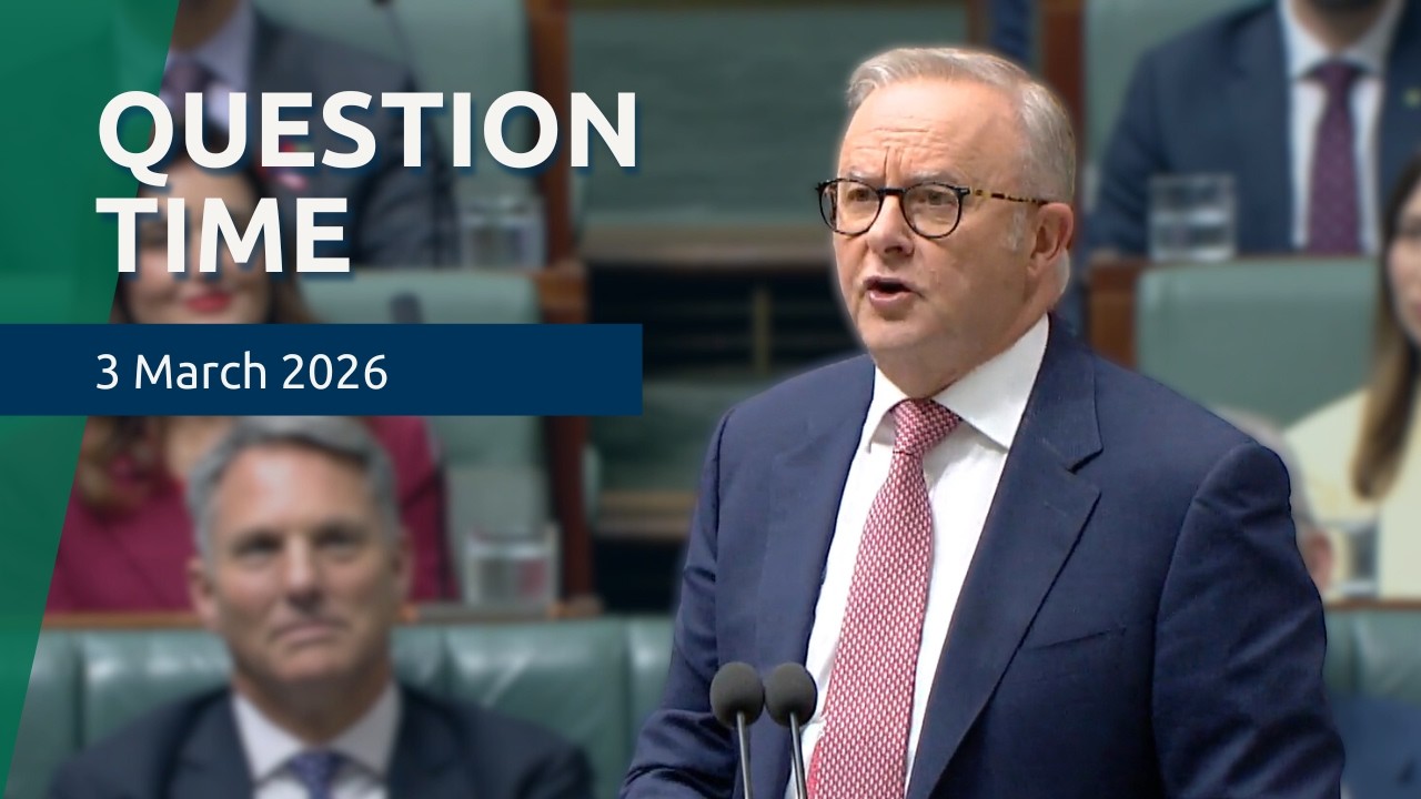 House Question Time - 3 March 2026