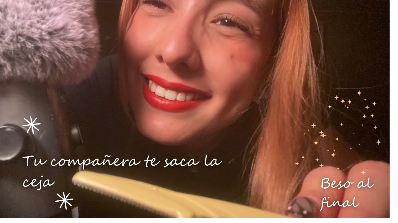 Asmr - Tu compañera te saca la ceja y te besa 