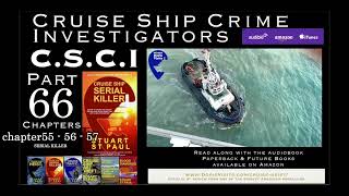 CSCI Pt 66 - The cruise thriller from Cruise Ship Crime Investigators