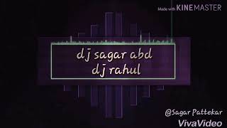 Bhit nahi kunachya bapala dj sagar abd