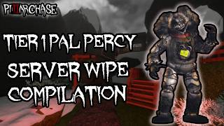 Tier 1 Pal Percy Server Wipe Compilation - Pillar Chase 2