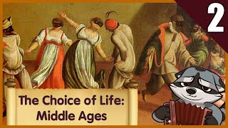 ВСЕ ПУТИ ВЕДУТ СЮДА The Choice of Life: Middle Ages #2
