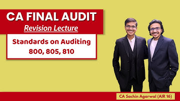 SA 800, SA 805, SA 810 Revision | CA Final AUDIT | Complete ICAI Coverage | CA Sachin Agarwal AIR 16