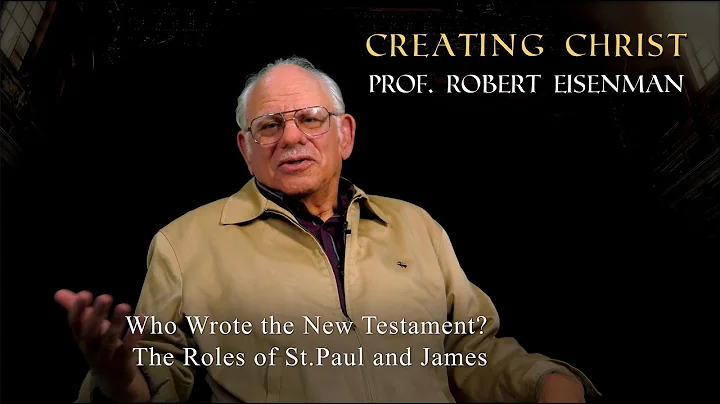 Robert Eisenman - Who Wrote the New Testament? The...