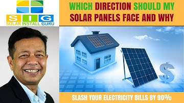 Which Direction Should My Solar Panels Face for Optimal Performance