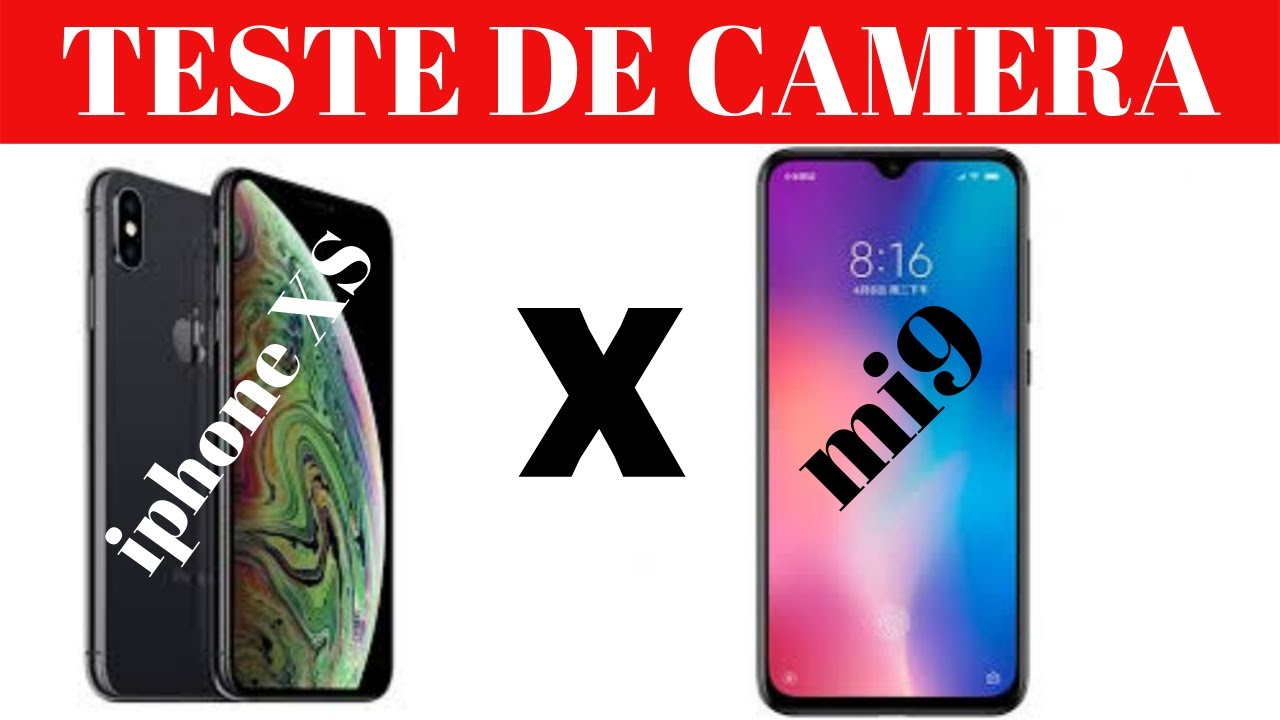 MI9 VERSUS IPHONE XS, TESTE DE CAMERA. QUEM VENCEU? - YouTube
