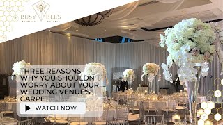 Three Reasons Why You Shouldn't Worry About Your Wedding Venue's Carpet