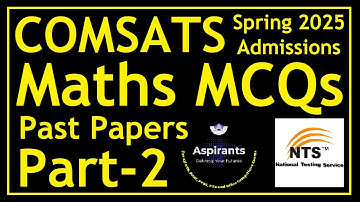 COMSATS NAT Past Papers | Mathematics Most Repeated MCQs | Part 2 | Aspirants of Future