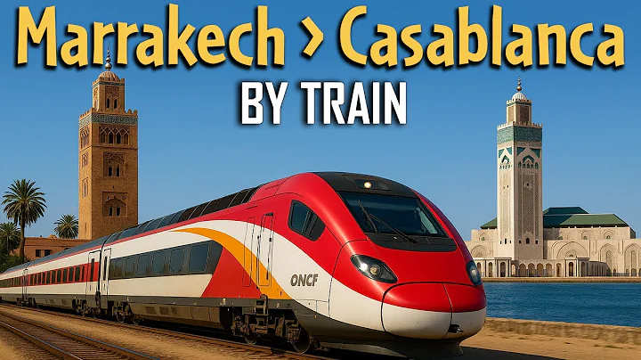 Traveling from Marrakech to Casablanca by Train | Best Train Travel in Morocco | English