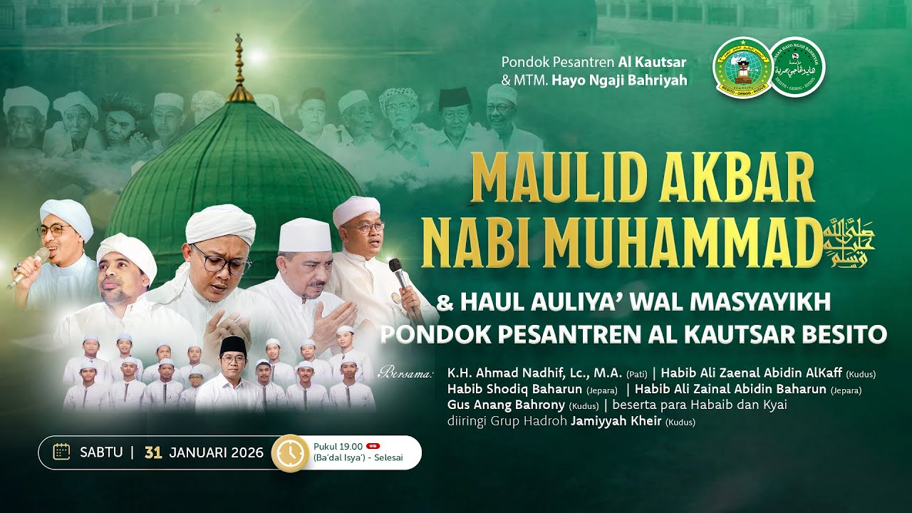 LIVE MAULID AKBAR NABI MUHAMMAD SAW & HAUL AULYA' WAL MASYAYIKH PP AL-KAUTSAR BESITO
