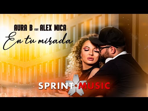 Aura B feat. Alex Mica  - En Tu Mirada | Official Video