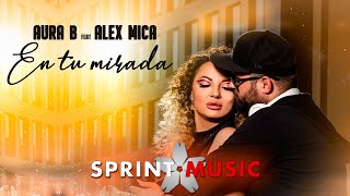 Aura B Feat Alex Mica   En Tu Mirada   