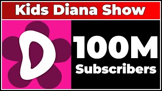 ✿ Kids Diana Show - 100M Subscribers!