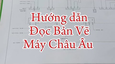 Hướng dẫn đọc bản vẽ điện máy Châu Âu #tips #share #schematic #symbol #guide