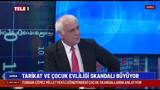 Turhan Çömez: Bahçelievler Çocuk Esirgeme Kurumunda Gittim, 33 Tane Kız Çocuğu O Gece Yurtta Yok.