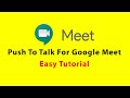 Push To Talk For Google Meet chrome extension