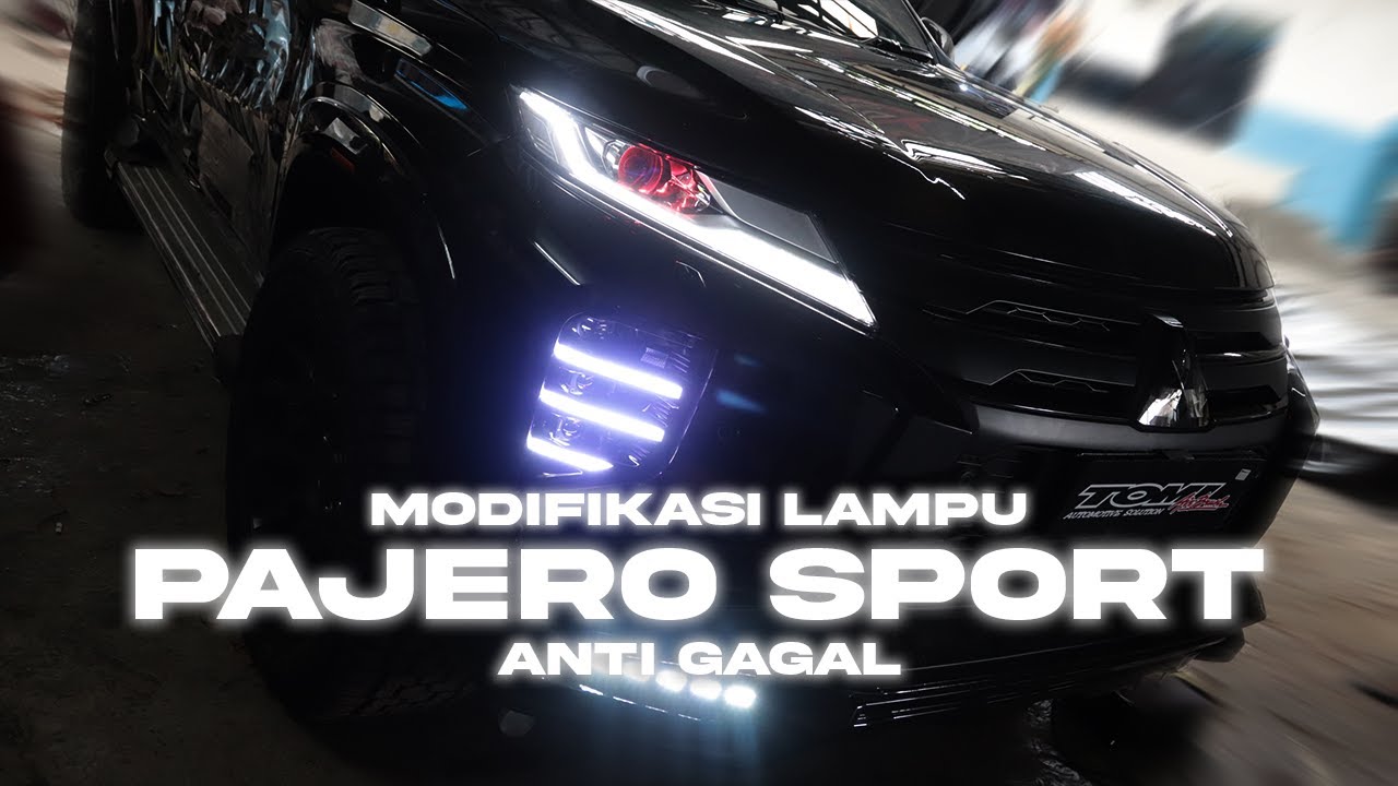 MODIFIKASI LAMPU PAJERO SPORT ANTI GALAU❗️JAMINAN TERANG