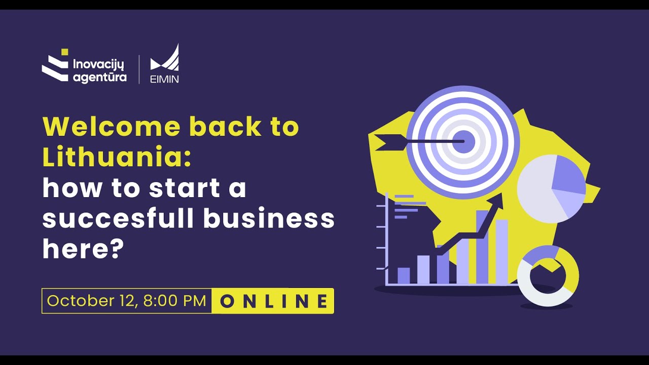 Welcome back to Lithuania: how to start successfull business here?