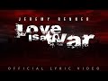 Jeremy Renner - “Love Is a War” (Official Lyric Video)