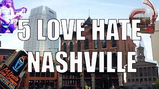 Visit Nashville - 5 Things You Will Love & Hate About Nashville, Tennessee