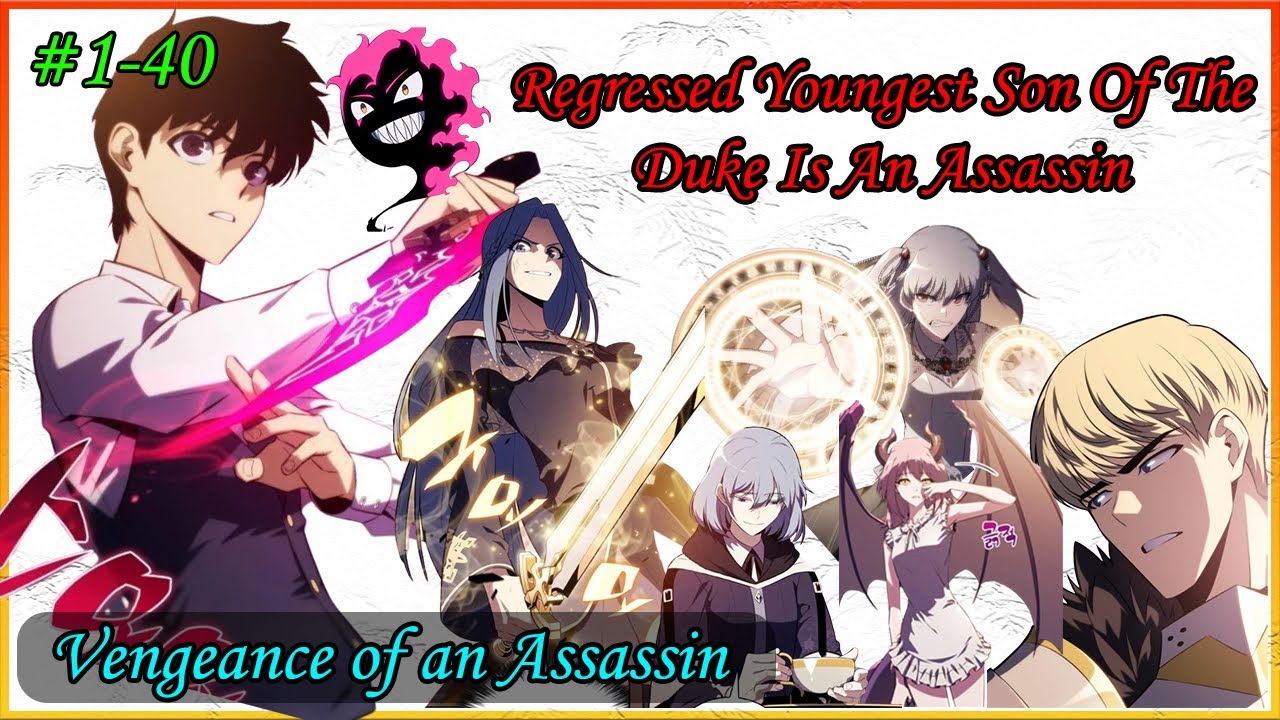 (1-40) Muling nakabalik sa nakaraan ang pinaka malupit na assassin upang mag higanti